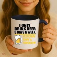 Funny Drink Beer 3 Days a Week Coffee Mug thumb 3