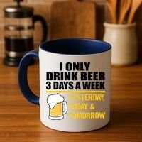 Funny Drink Beer 3 Days a Week Coffee Mug thumb 4