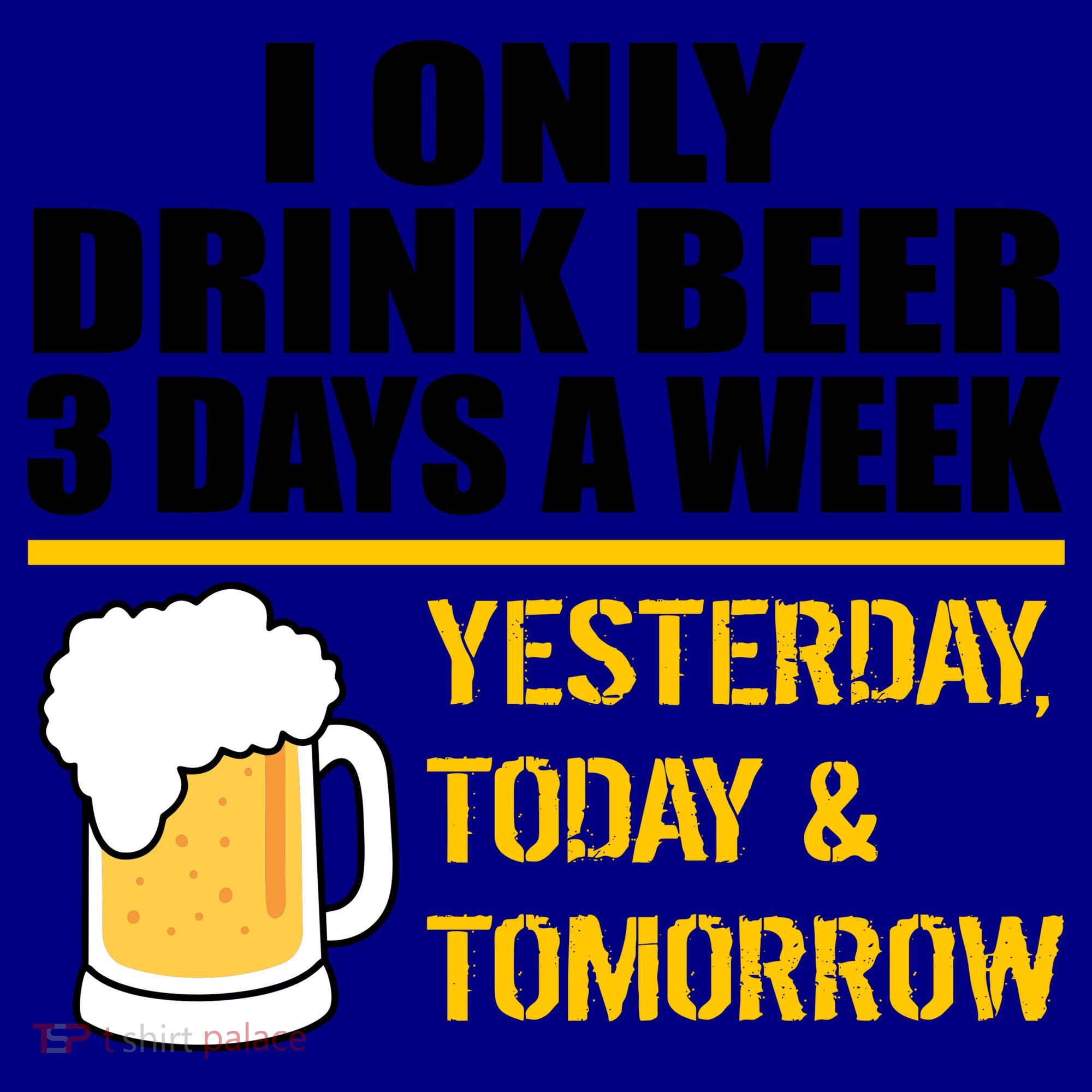 Funny Drink Beer 3 Days a Week Coffee Mug