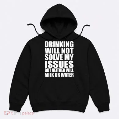 Funny Drinking Hoodie