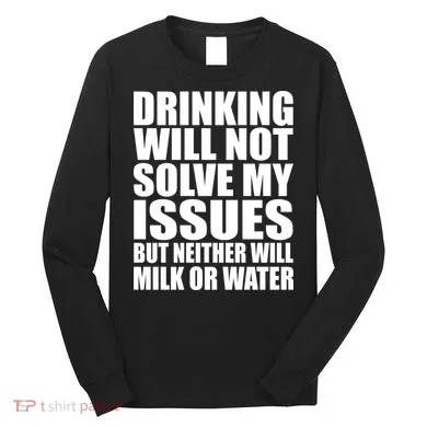 Funny Drinking Long Sleeve Shirt
