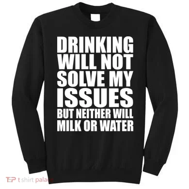 Funny Drinking Sweatshirt