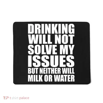 Funny Drinking Mousepad