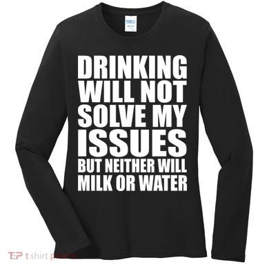 Funny Drinking Women's Long Sleeve Shirt