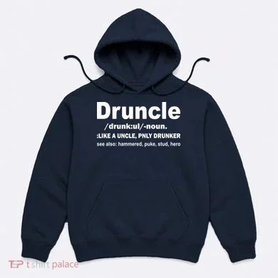 Funny Drunk Uncle Druncle Definition Hoodie