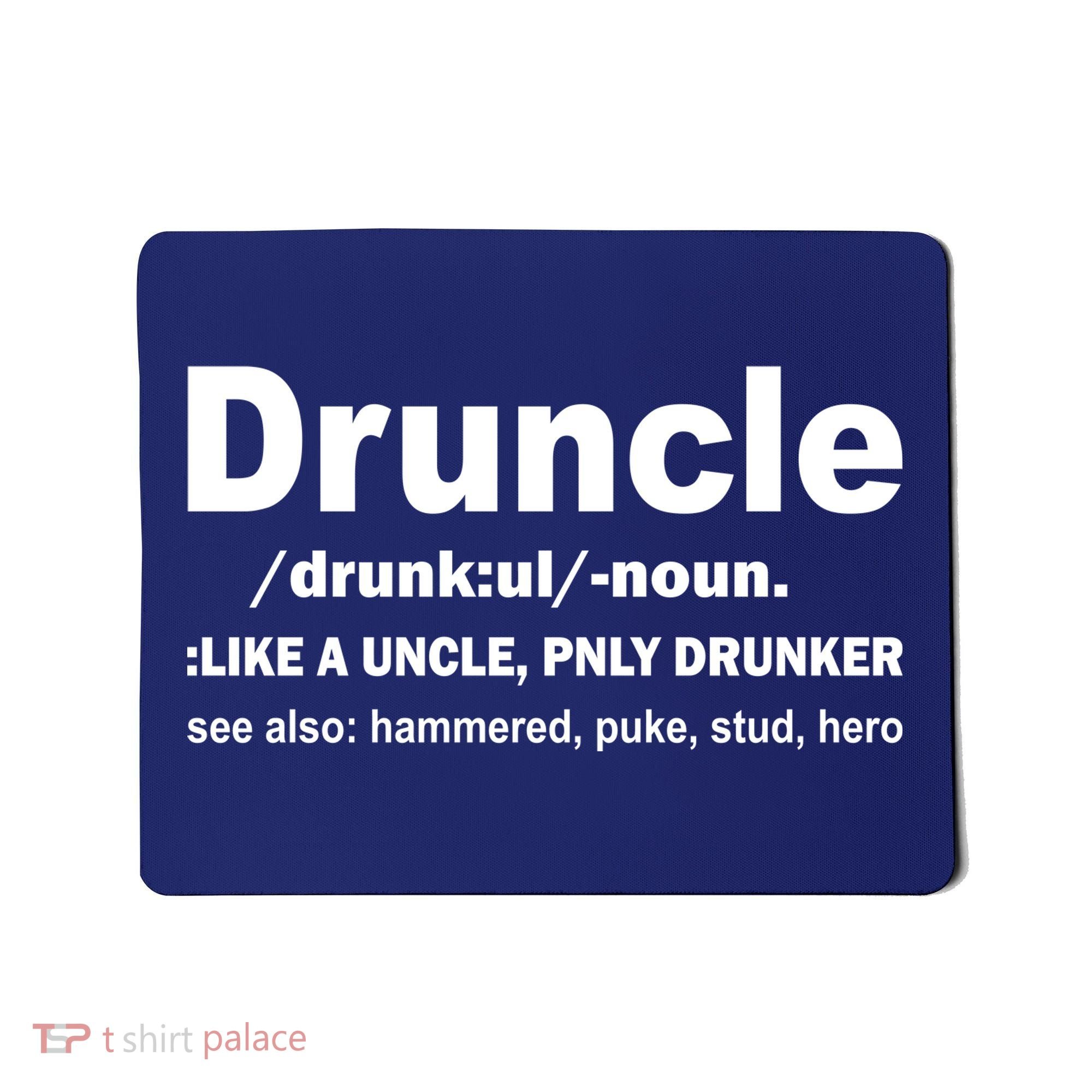 Funny Drunk Uncle Druncle Definition Mousepad