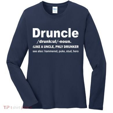 Funny Drunk Uncle Druncle Definition Women's Long Sleeve Shirt