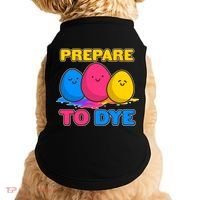 Funny Easter Prepare To Dye Doggie Tank thumb 0