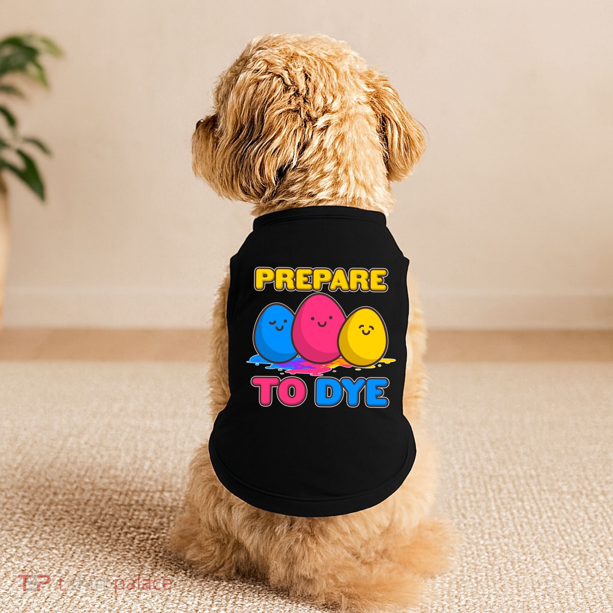 Funny Easter Prepare To Dye Doggie Tank