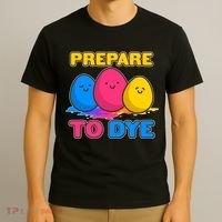 Funny Easter Prepare To Dye T-Shirt thumb 3