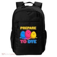 Funny Easter Prepare To Dye Backpack thumb 0