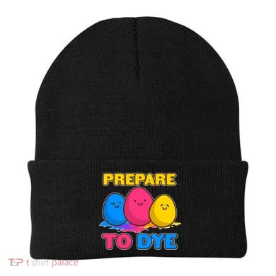 Funny Easter Prepare To Dye Beanie