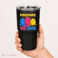 Funny Easter Prepare To Dye Tumbler thumb 2