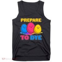 Funny Easter Prepare To Dye Tank Top thumb 0