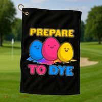 Funny Easter Prepare To Dye Golf Towel thumb 1