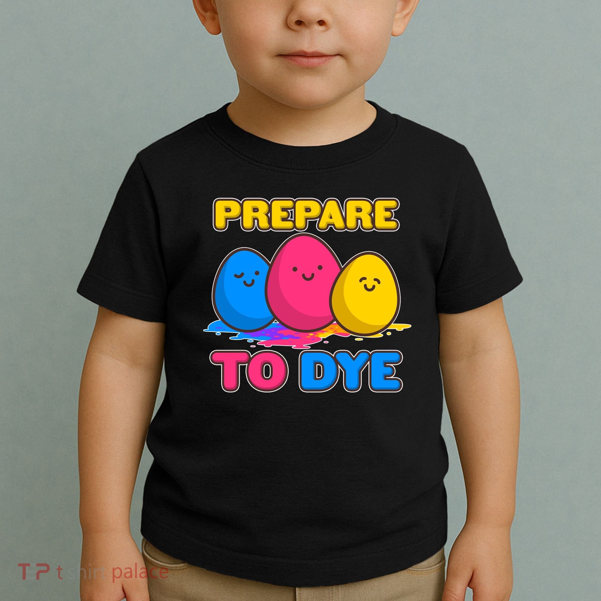 Funny Easter Prepare To Dye Toddler T-Shirt