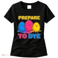 Funny Easter Prepare To Dye Women's T-Shirt thumb 0