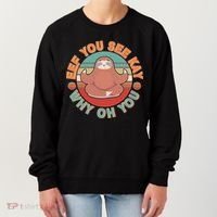 Funny Eef You See Kay Why Oh You Sloth Women's Sweatshirt thumb 0