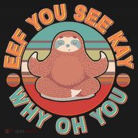 Funny Eef You See Kay Why Oh You Sloth Bucket Hat thumb 4