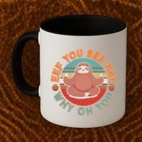 Funny Eef You See Kay Why Oh You Sloth Coffee Mug thumb 2