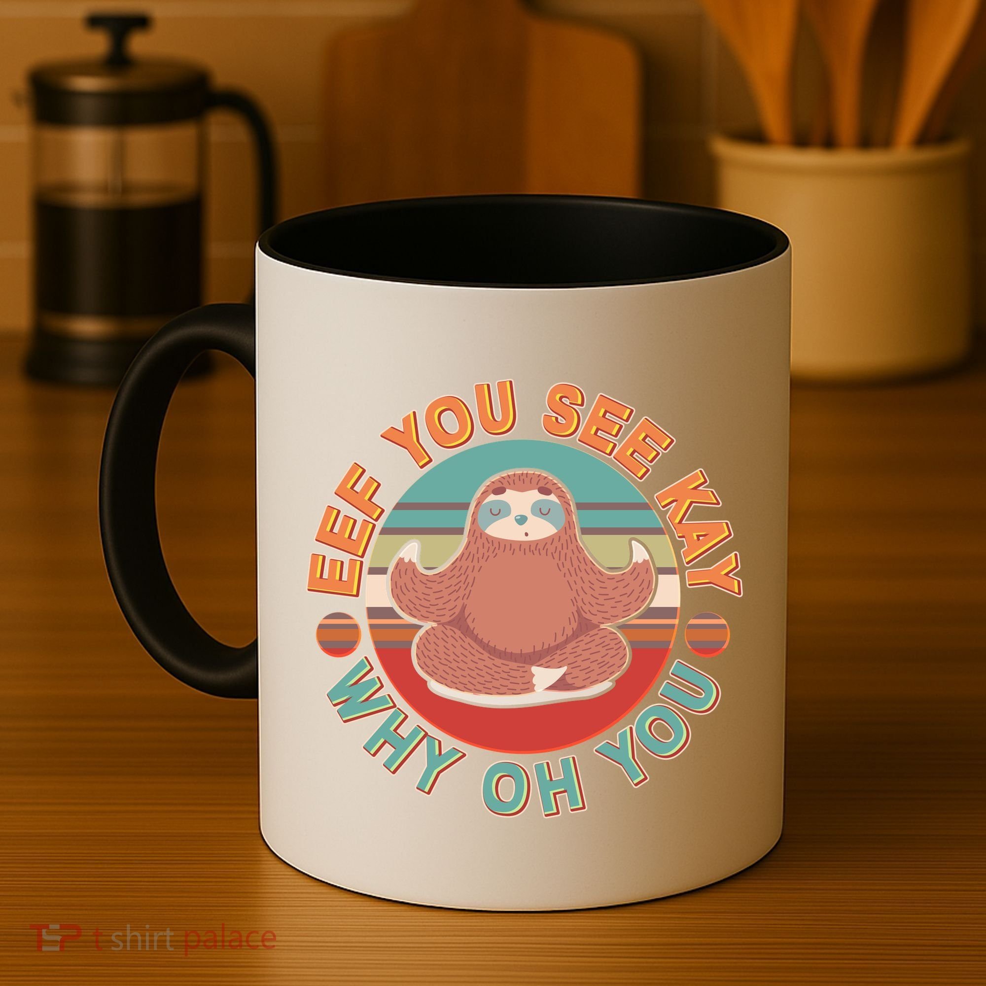 Funny Eef You See Kay Why Oh You Sloth Coffee Mug