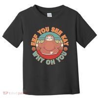 Funny Eef You See Kay Why Oh You Sloth Toddler T-Shirt thumb 0