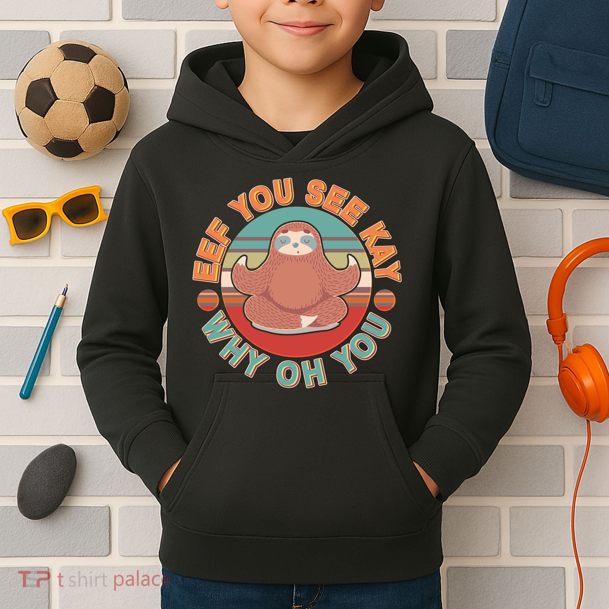 Funny Eef You See Kay Why Oh You Sloth Kids Hoodie