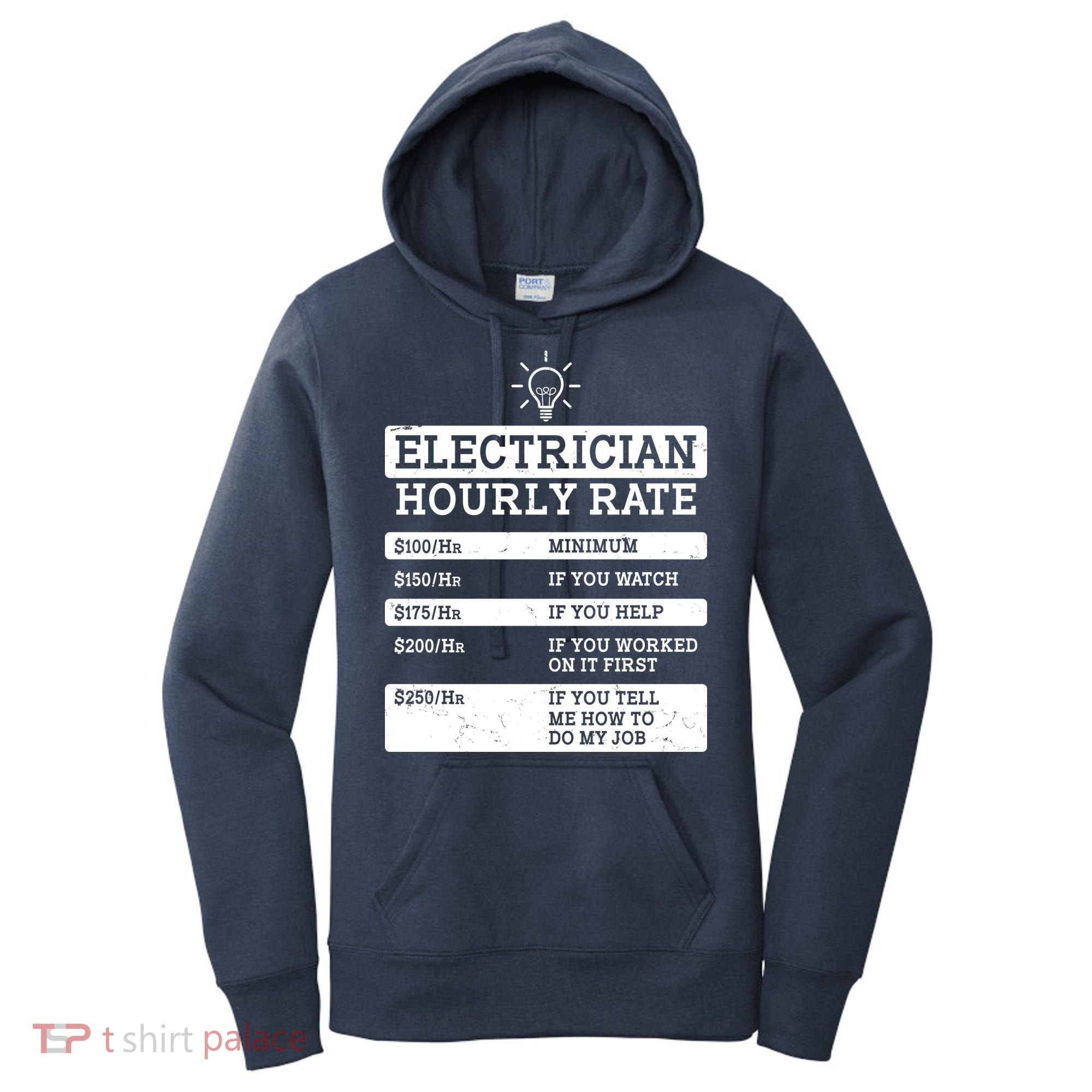 Funny Electrician Hourly Rate List Women's Hoodie