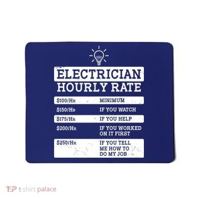 Funny Electrician Hourly Rate List Mousepad