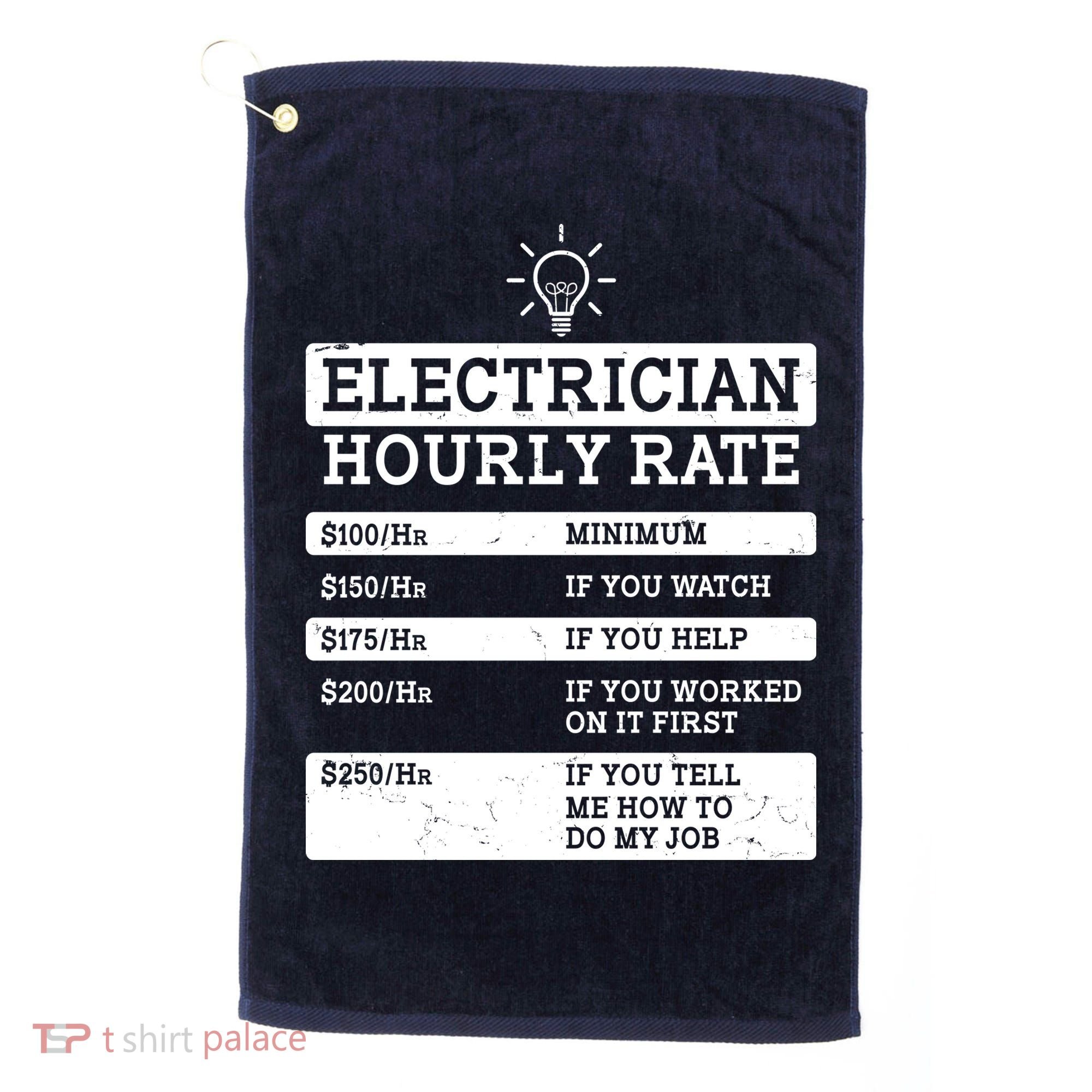 Funny Electrician Hourly Rate List Golf Towel