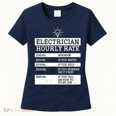 Funny Electrician Hourly Rate List Women's T-Shirt