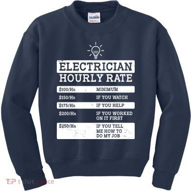 Funny Electrician Hourly Rate List Kids Sweatshirt