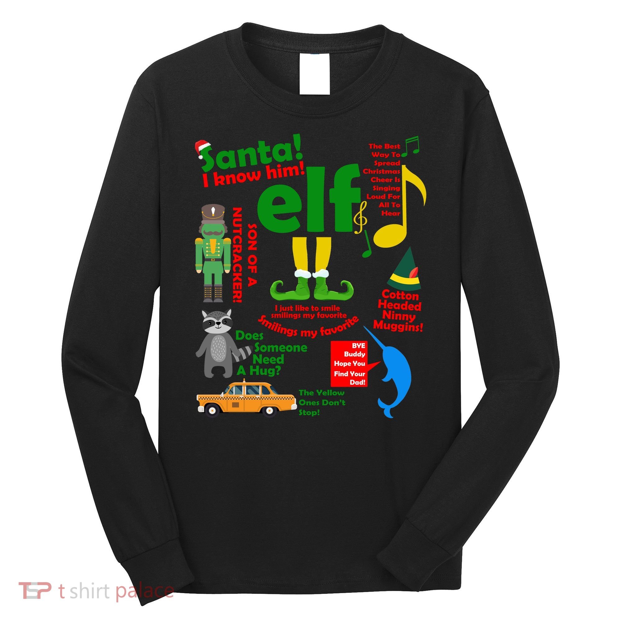 Funny Elf Santa Knows Him Christmas Long Sleeve Shirt