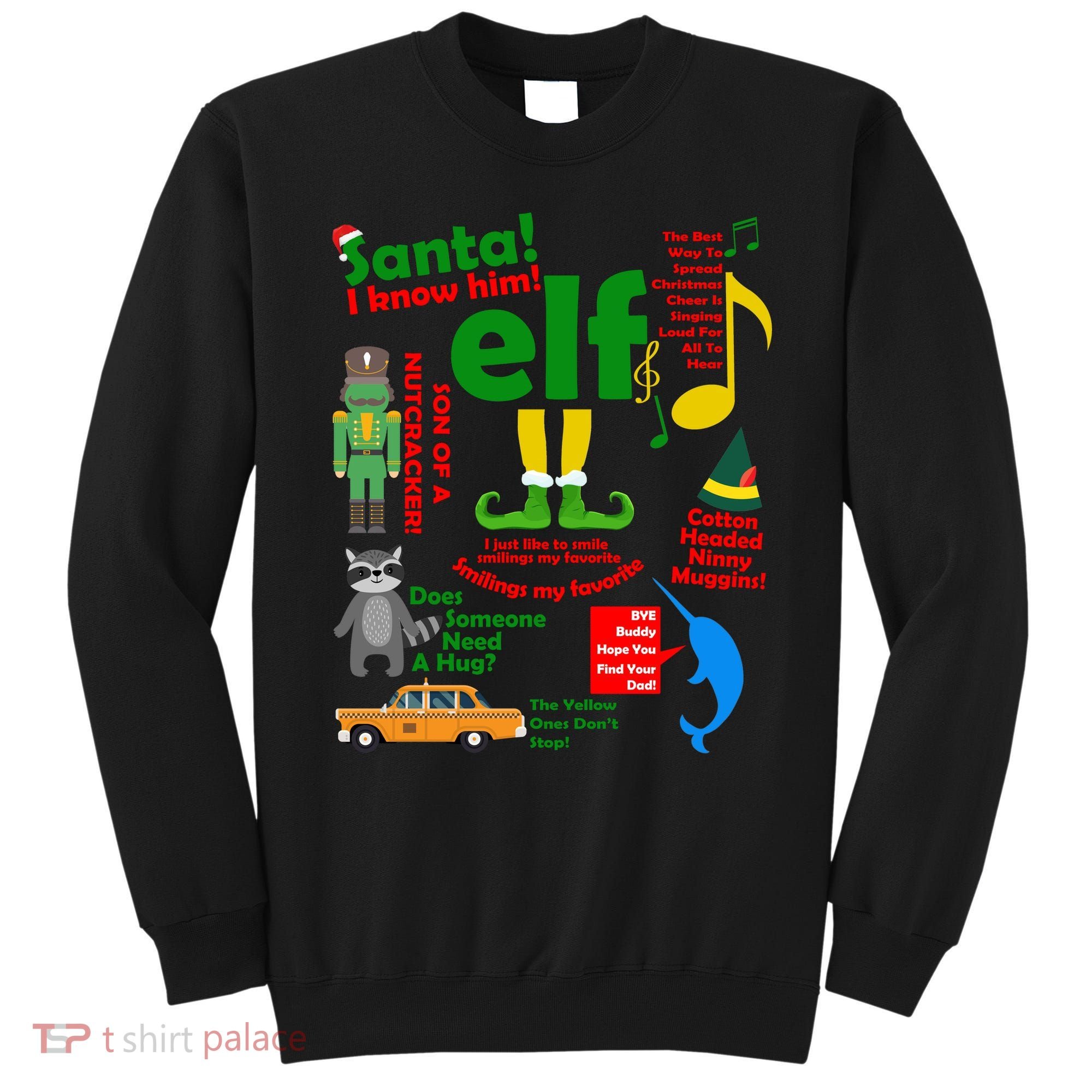 Funny Elf Santa Knows Him Christmas Sweatshirt