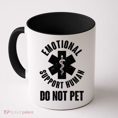 Funny Emotional Support Human Do No Pet Coffee Mug