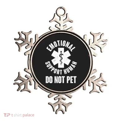Funny Emotional Support Human Do No Pet Ornament