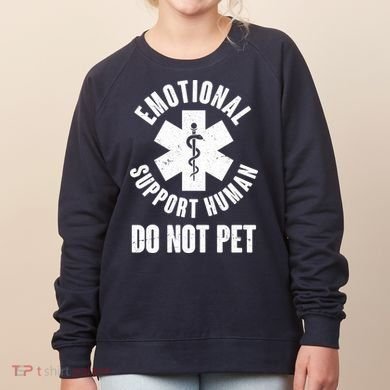Funny Emotional Support Human Do No Pet Women's Sweatshirt