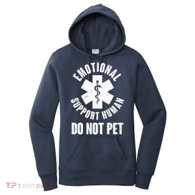 Funny Emotional Support Human Do No Pet Women's Hoodie