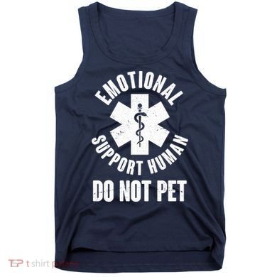 Funny Emotional Support Human Do No Pet Tank Top