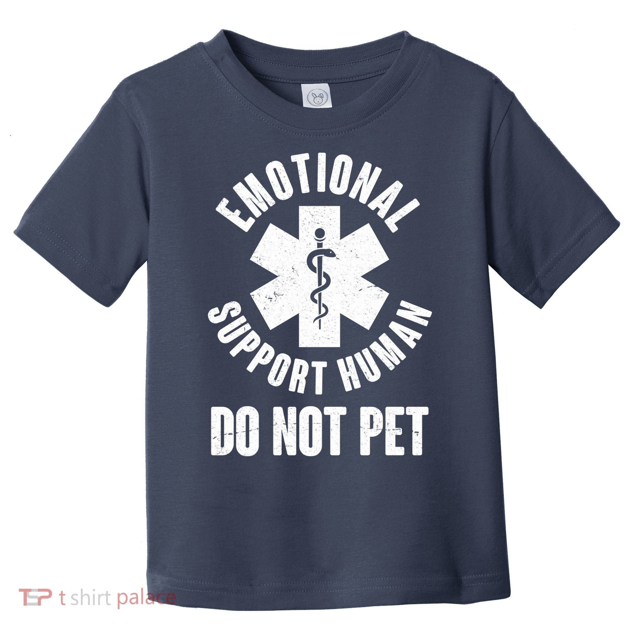Funny Emotional Support Human Do No Pet Toddler T-Shirt