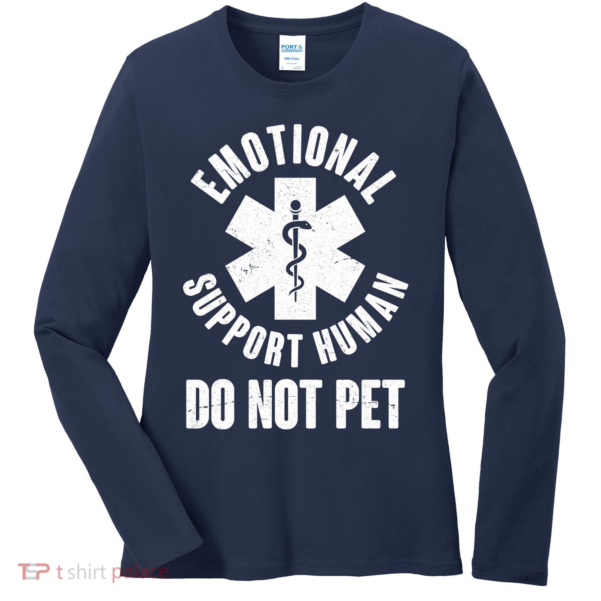 Funny Emotional Support Human Do No Pet Women's Long Sleeve Shirt