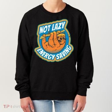 Funny Energy Saving Sloth Women's Sweatshirt