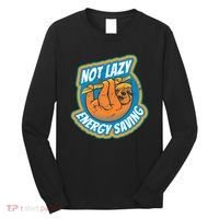 Funny Energy Saving Sloth Long Sleeve Shirt thumb 0