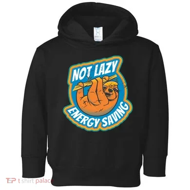 Funny Energy Saving Sloth Toddler Hoodie