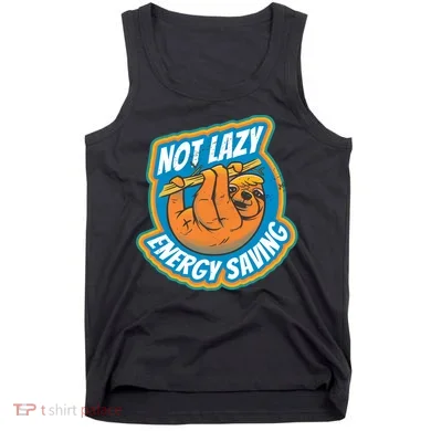 Funny Energy Saving Sloth Tank Top