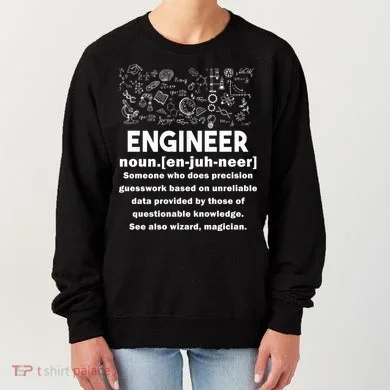 Funny Engineer Meaning Women's Sweatshirt
