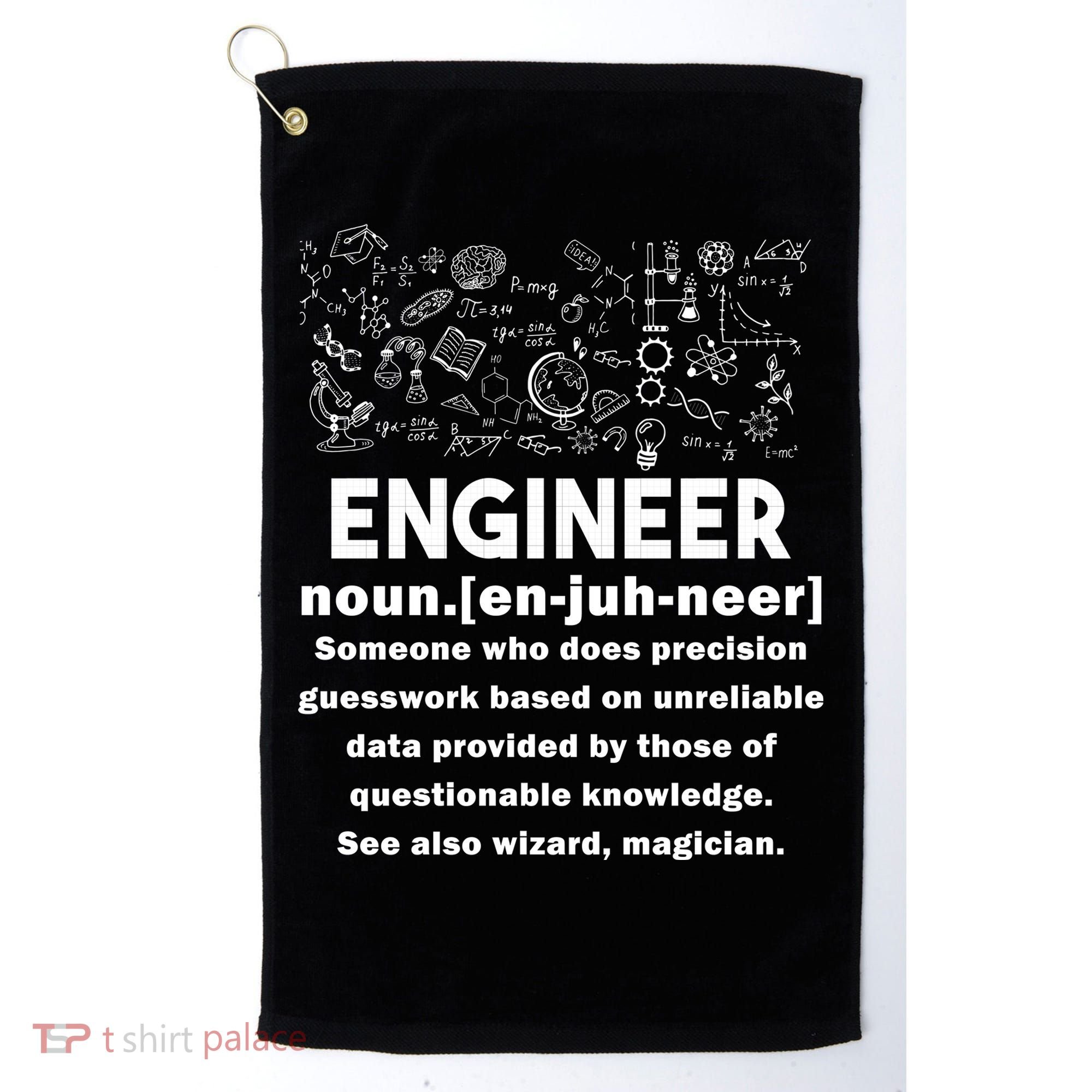 Funny Engineer Meaning Golf Towel
