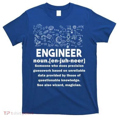Funny Engineer Meaning T-Shirt