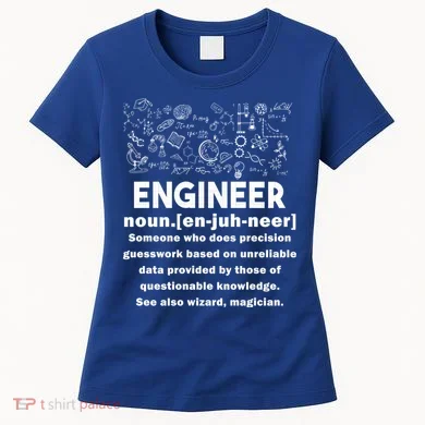 Funny Engineer Meaning Women's T-Shirt