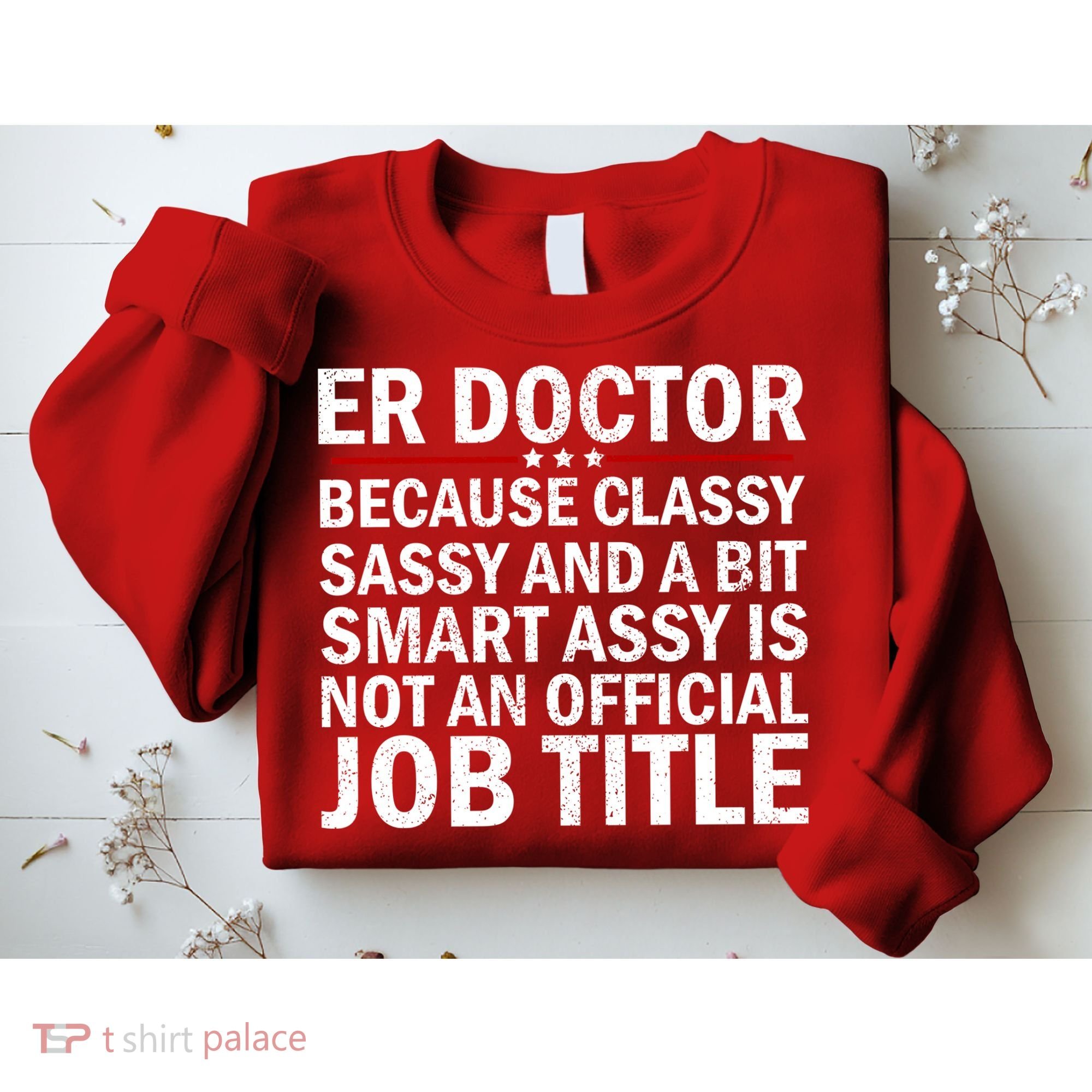 Funny Er Doctor Official Job Title Sweatshirt